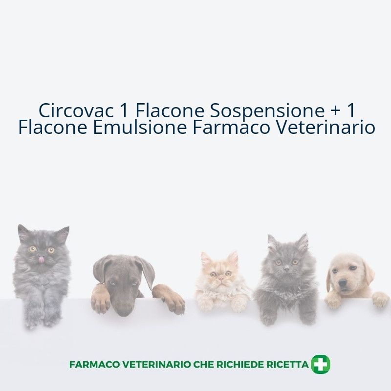 Circovac 1 Flacone Sospensione + 1 Flacone Emulsione Farmaco Veterinario