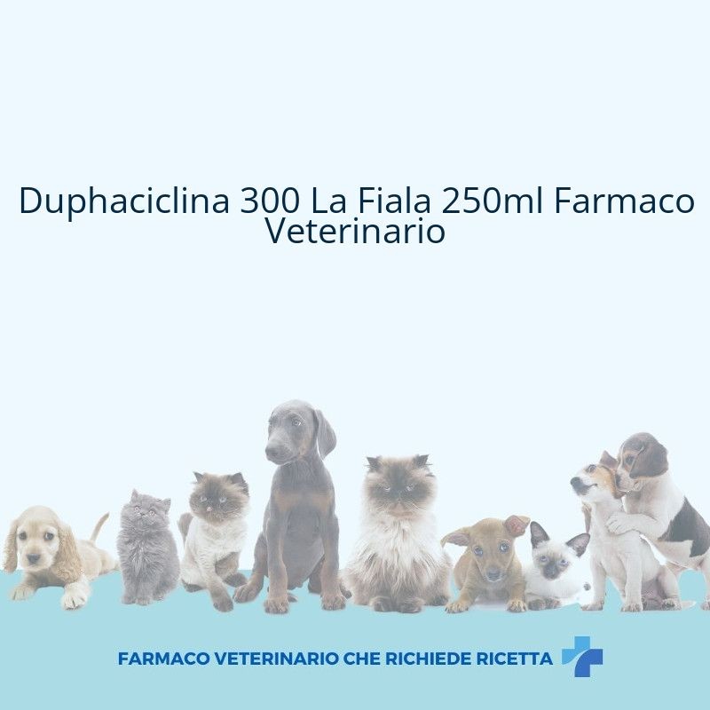 Duphaciclina 300 La Fiala 250ml Farmaco Veterinario