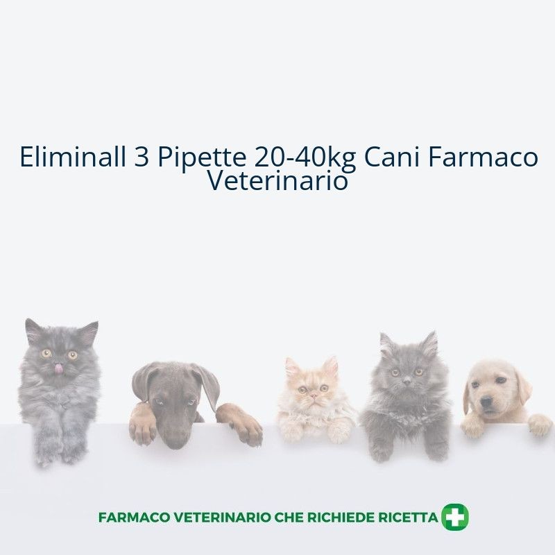 Eliminall 3 Pipette 20-40kg Cani Farmaco Veterinario