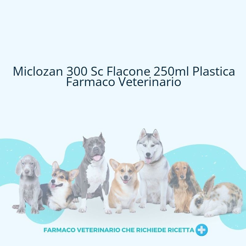Miclozan 300 Sc Flacone 250ml Plastica Farmaco Veterinario