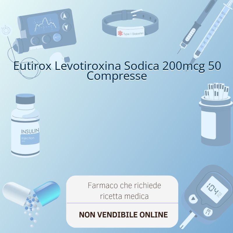 Eutirox Levotiroxina Sodica 200mcg 50 Compresse Eutirox Levotiroxina Sodica 200mcg 50 Compresse