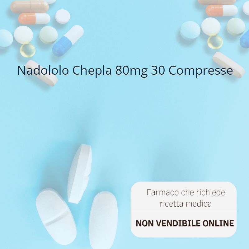 Nadololo Chepla 80mg 30 Compresse Nadololo Chepla 80mg 30 Compresse