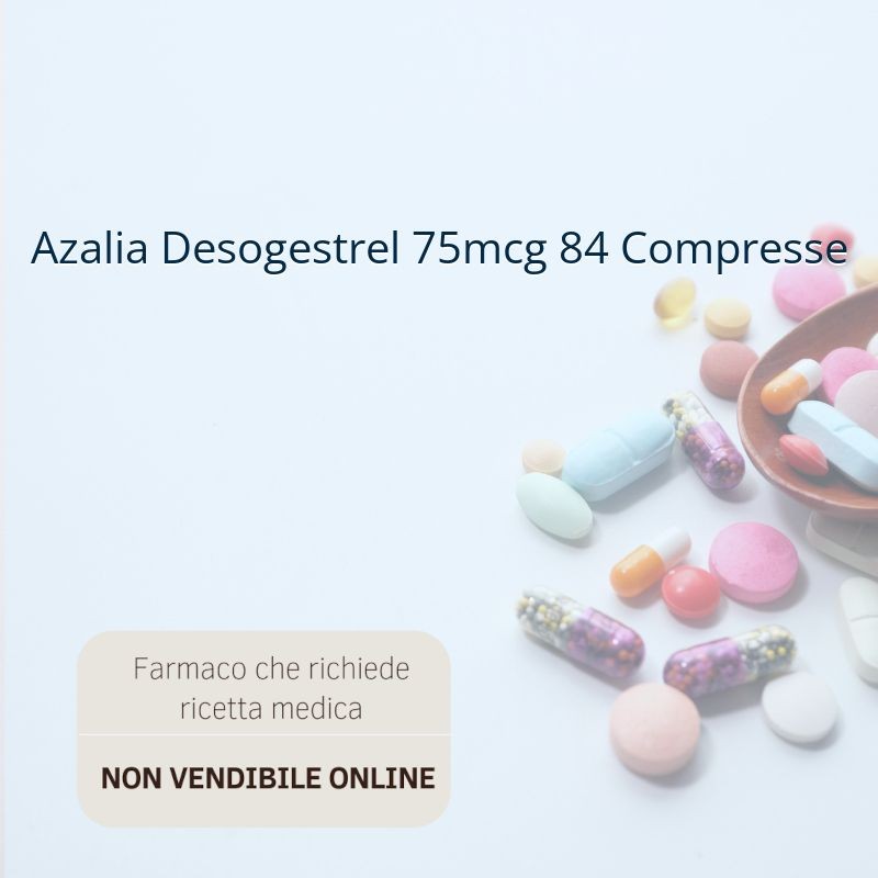 Azalia Desogestrel 75mcg 84 Compresse Azalia Desogestrel 75mcg 84 Compresse