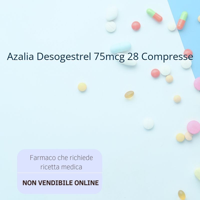 Azalia Desogestrel 75mcg 28 Compresse Azalia Desogestrel 75mcg 28 Compresse