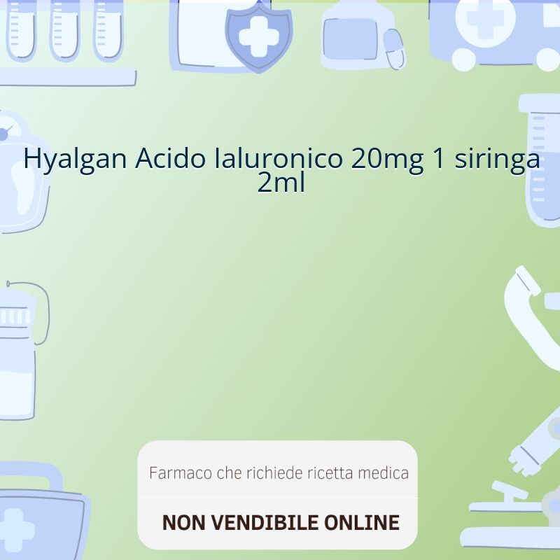 Hyalgan Acido Ialuronico 20mg 1 siringa 2ml Hyalgan Acido Ialuronico 20mg 1 siringa 2ml