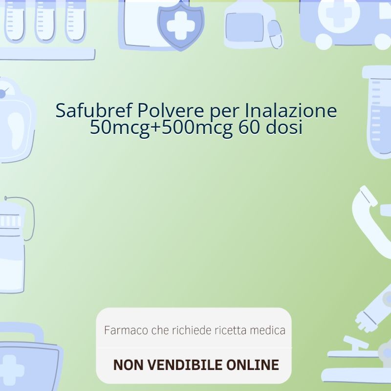 Safubref Polvere per Inalazione 50mcg+500mcg 60 dosi Safubref Polvere per Inalazione 50mcg+500mcg 60 dosi