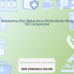 Betaistina Doc Betaistina... Betaistina Doc Betaistina...