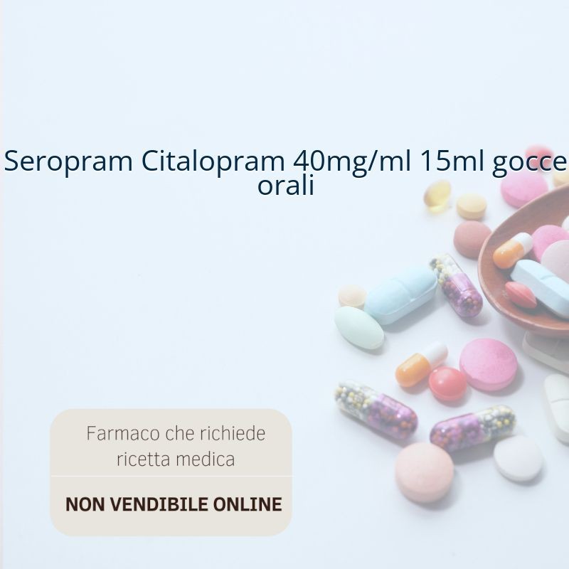 Seropram Citalopram 40mg/ml 15ml gocce orali Seropram Citalopram 40mg/ml 15ml gocce orali