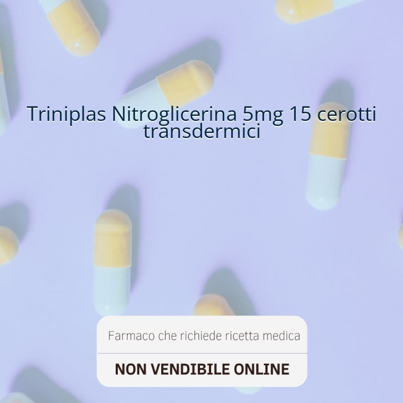 Triniplas Nitroglicerina 5mg 15 cerotti transdermici Triniplas Nitroglicerina 5mg 15 cerotti transdermici