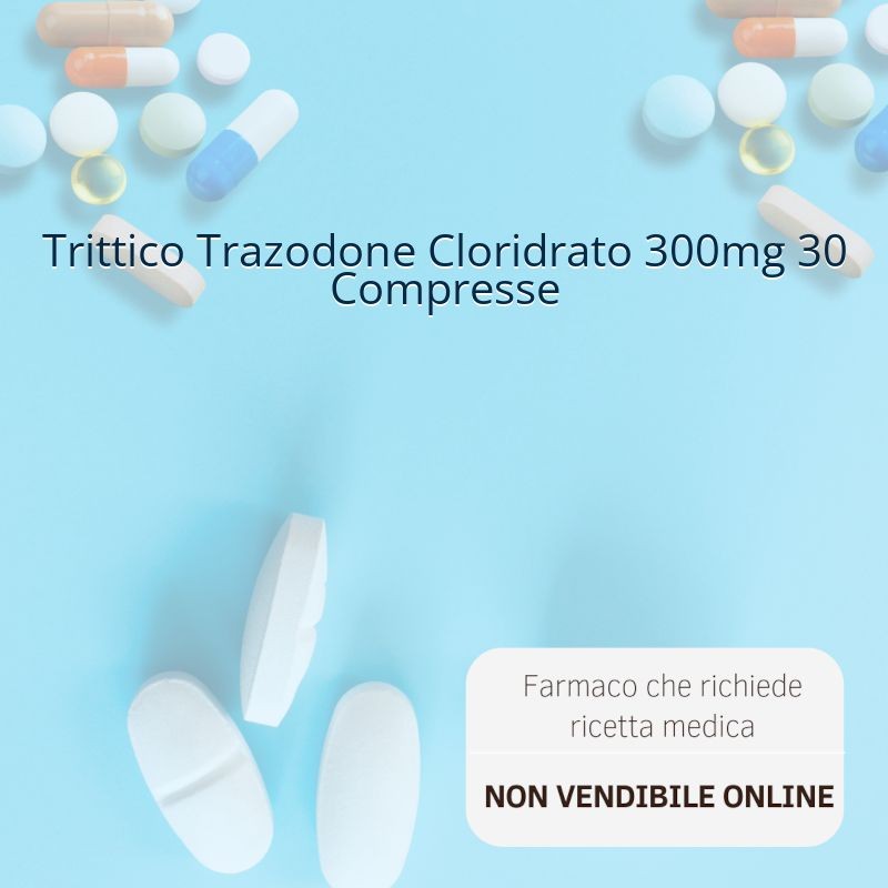 Trittico Trazodone Cloridrato 300mg 30 Compresse Trittico Trazodone Cloridrato 300mg 30 Compresse