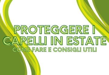 Come proteggere i capelli da sole, mare e piscina