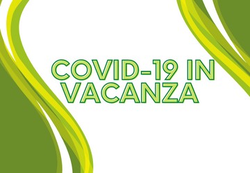 Sono positivo al Covid-19 e sono in vacanza: cosa devo fare?