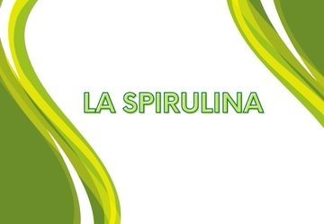 La spirulina: quali sono gli effetti benefici dell'alga azzurra?