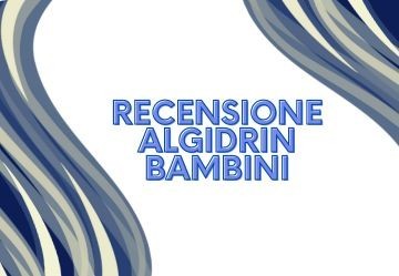 Algidrin Bambini: la recensione dettagliata