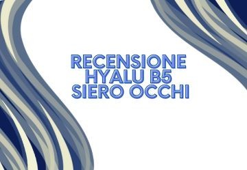 Hyalu B5 Siero Occhi: la nostra recensione