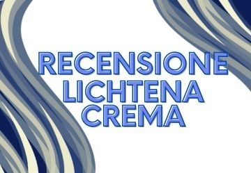 Lichtena Crema: la nostra recensione dettagliata