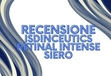 Isdinceutics Retinal Intense: la nostra recensione dettagliata