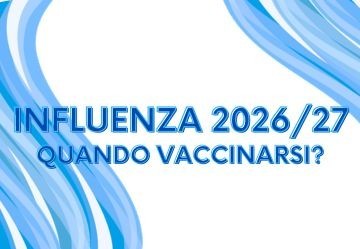 Influenza 2026-2027: perché la stagione parte prima e quando conviene vaccinarsi