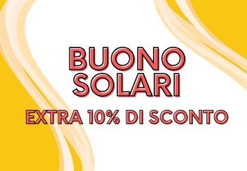🌞 Promo Estate 2025: Extra 10% di sconto sui Solari!