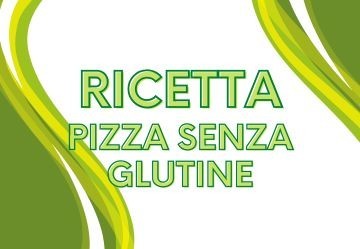 Come preparare la pizza senza glutine?