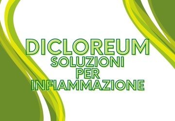 Scopri i prodotti Dicloreum: soluzioni efficaci per infiammazione e dolore