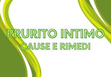 Prurito intimo: perchè viene e come curarlo