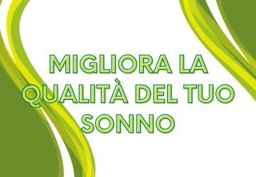 Come migliorare la qualità del sonno