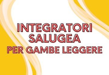 Salugea Gambe Leggere: i migliori prodotti per l'estate