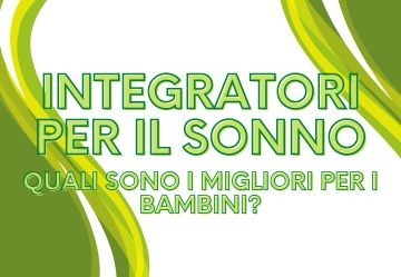 I migliori integratori per il sonno per bambini