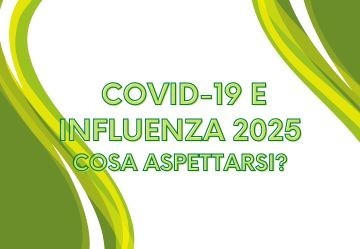 Come affrontare Covid e influenza nell’inverno 2025: consigli e prevenzione