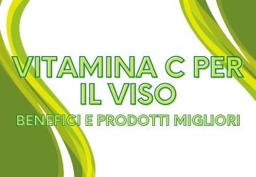 Come usare la Vitamina C per illuminare e proteggere la pelle