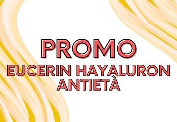 Promozione Eucerin Hayaluron Antietà