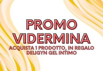Promo Vidermina con Deligyn Gel Intimo in Omaggio