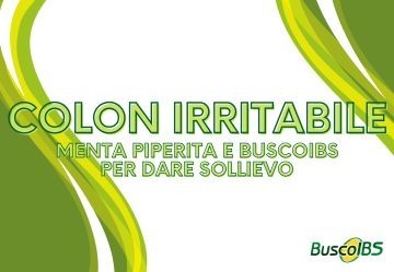 Colon Irritabile: Menta Piperita e BuscoIBS per dare sollievo