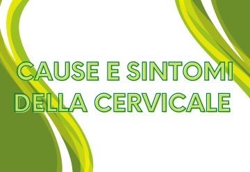 Cervicale: cause e sintomi che dovresti conoscere