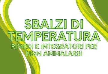 Sbalzi di temperatura primaverili: come combattere i malanni stagionali con gli integratori