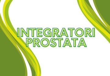 Integratori e farmaci per l'ipertrofia prostatica