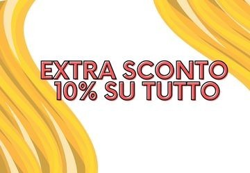 Extra sconto del 10% su tutto il catalogo