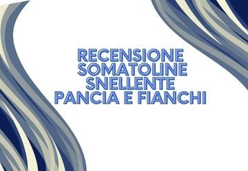 Somatoline Snellente Pancia e fianchi crema effetto caldo: recensione dettagliata