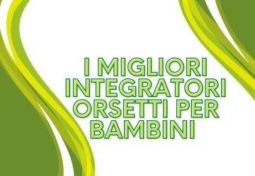 I migliori integratori orsetti per bambini: Orsovit e Dailyvit Multivitaminico Multigummy